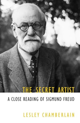 Stock image for The Secret Artist: A Close Reading of Sigmund Freud for sale by SecondSale