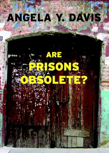 Are Prisons Obsolete? (9781583225813) by Davis, Angela Y.