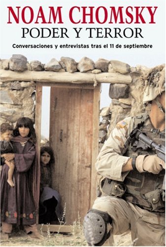 Poder y Terror: Conversaciones y entrevistas tras el 11 de septiembre (Spanish Edition) (9781583226209) by Chomsky, Noam