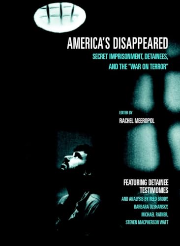 9781583226452: America's Disappeared: Secret Imprisonment, Detainees, and the War on Terror (Open Media Series)