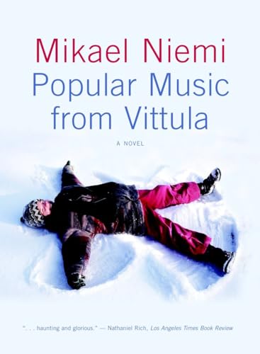 Popular Music from Vittula: A Novel (9781583226599) by Niemi, Mikael