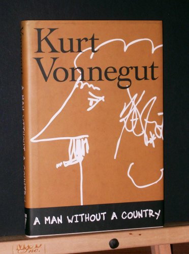 9781583226728: Man Without a Country by Vonnegut, Kurt