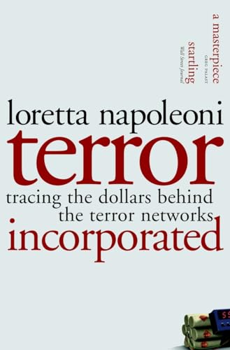 Beispielbild fr Terror Incorporated: Tracing the Dollars Behind the Terror Networks zum Verkauf von Wonder Book