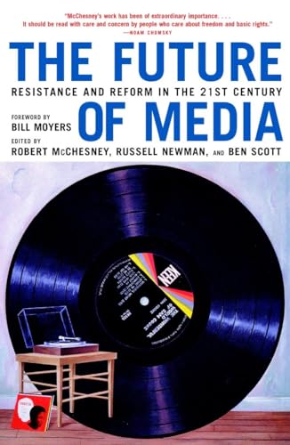 Beispielbild fr The Future of Media: Resistance and Reform in the 21st Century zum Verkauf von Last Word Books