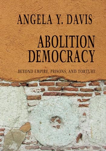 Beispielbild fr Abolition Democracy: Beyond Empire, Prisons, and Torture (Open Media Series) zum Verkauf von Decluttr