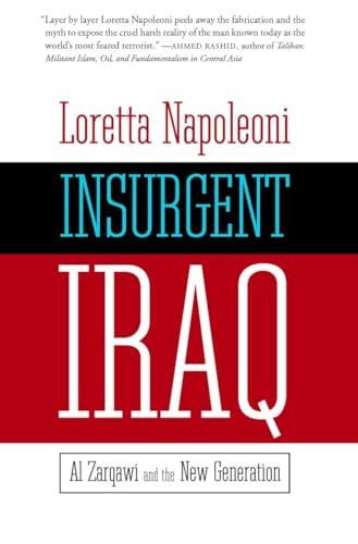 9781583227053: Insurgent Iraq: Al Zarqawi and the New Generation