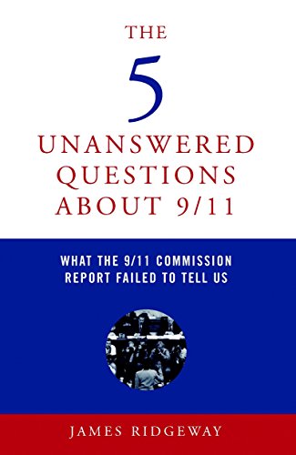 9781583227121: The 5 Unanswered Questions About 9/11: What the 9/11 Commission Report Failed to Tell Us