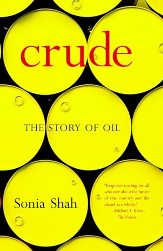 9781583227237: Crude: The Story of Oil