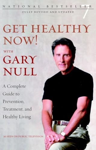 Imagen de archivo de Get Healthy Now!: A Complete Guide to Prevention, Treatment, and Healthy Living a la venta por SecondSale