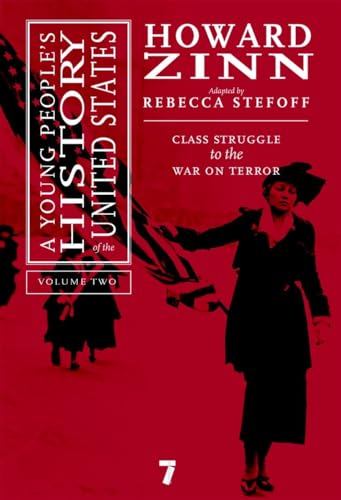 Beispielbild fr A Young People's History of the United States: Class Struggle to the War On Terror (Volume 2) zum Verkauf von SecondSale