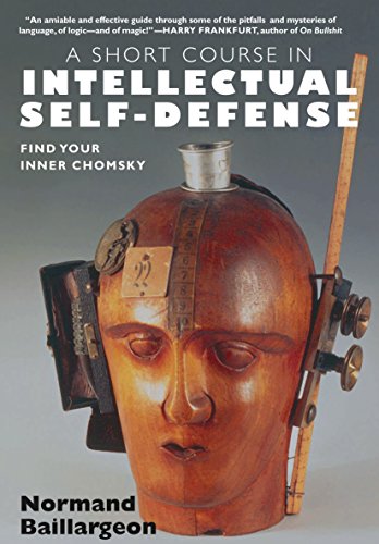Beispielbild fr A Short Course in Intellectual Self-Defense: Find Your Inner Chomsky zum Verkauf von KuleliBooks