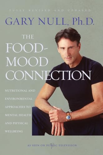 Stock image for The Food-Mood Connection : Nutritional and Environmental Approaches to Mental Health and Physical Wellbeing for sale by Better World Books