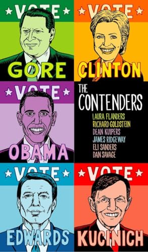 The Contenders (9781583227893) by Flanders, Laura; Goldstein, Richard; Kuipers, Dean; Ridgeway, James; Sanders, Eli