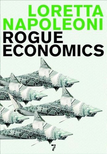 Beispielbild fr Rogue Economics: Capitalism's New Reality zum Verkauf von WorldofBooks