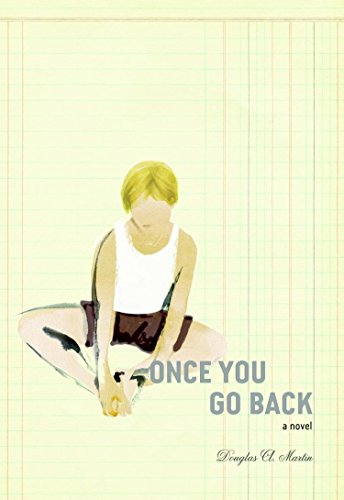 Beispielbild fr Once You Go Back : A Novel zum Verkauf von Better World Books