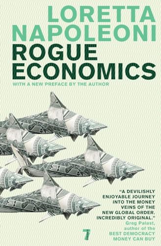 Beispielbild fr Rogue Economics: Capitalism's New Reality zum Verkauf von WorldofBooks