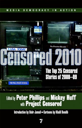 Imagen de archivo de Censored 2010 : The Top 25 Censored Stories Of 2008#09 a la venta por Better World Books