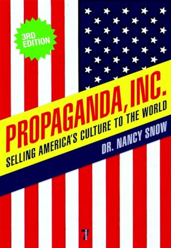 Imagen de archivo de Propaganda, Inc.: Selling America's Culture to the World a la venta por Wonder Book