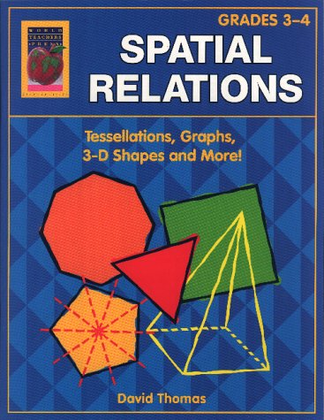 9781583240267: Spatial Relations, Book 2: Grades 3-4: Tessellations, Graphs, 3-D Shapes and More!