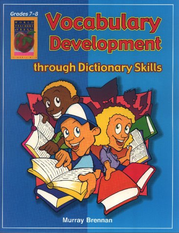 Stock image for Vocabulary Development Through Dictionary Skills, Grades 7-8 for sale by Ergodebooks