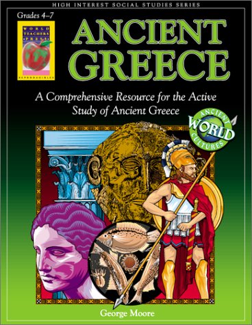 9781583241103: Ancient Greece, Grades 4-7: A Comprehensive Resources for Active Study of Ancient Greece