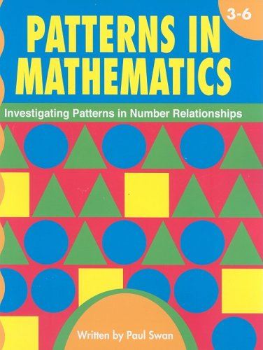 Beispielbild fr Patterns in Mathematics, Grades 3-6: Investigating Patterns in Number Relationships zum Verkauf von Wonder Book