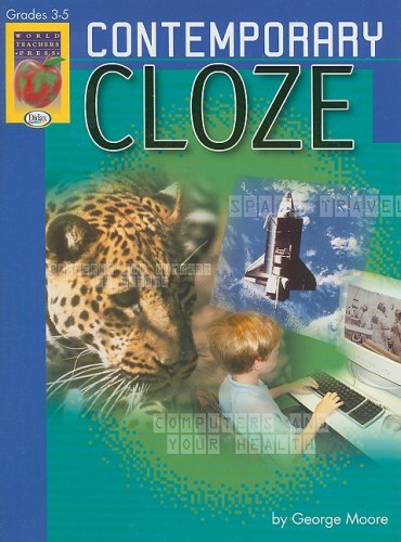 Contemporary Cloze, Grades 3-5 (9781583242018) by George Moore