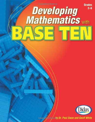 Imagen de archivo de Developing Mathematics with Base Ten, Grades 2-6 a la venta por Buchpark