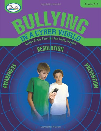 Imagen de archivo de Bullying in a Cyber World (Grades 6-8) a la venta por Bookmans