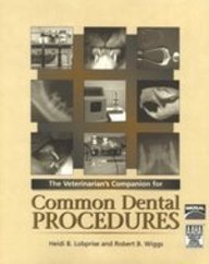 Imagen de archivo de The Veterinarian's Companion for Common Dental Procedures a la venta por Half Price Books Inc.