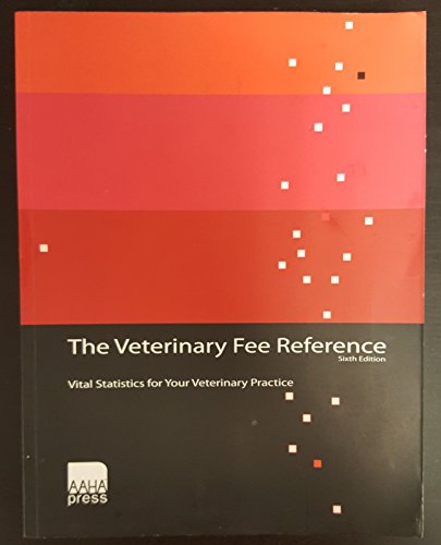 9781583261071: Veterinary Fee Reference: Vital Statistics for Your Veterinary Practice