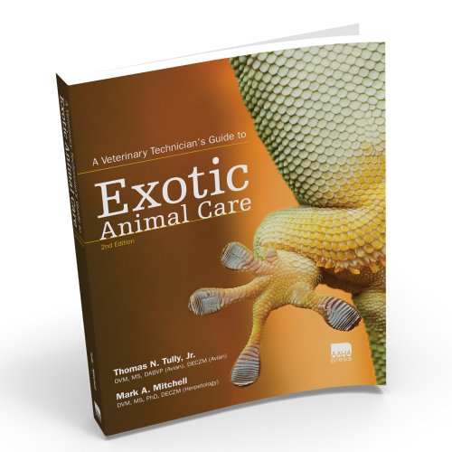 Imagen de archivo de A Veterinary Technician's Guide to Exotic Animal Care, Second Edition a la venta por BooksRun