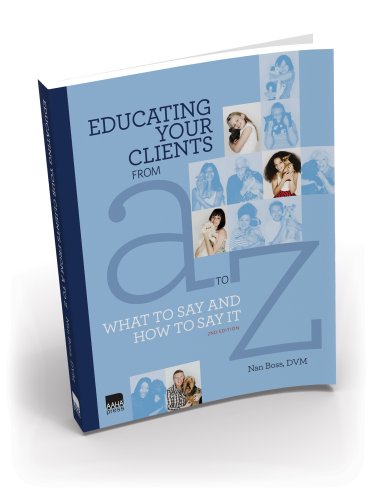 9781583261538: Educating Your Clients from A to Z: What to Say and How to Say It