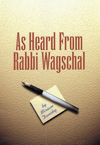 Stock image for As Heard from Rabbi Wagschal for sale by Langdon eTraders
