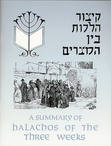 9781583300510: Summary of Halachos of the Three Weeks