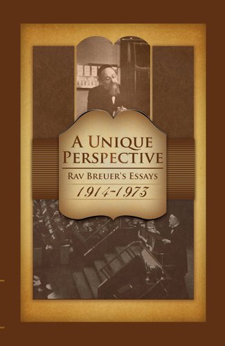 9781583303085: A Unique Perspective: Rav Breuer's Essays 1914-1973