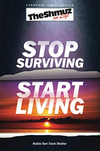 Stock image for Stop Surviving, Start Living (Paperback) for sale by Amazing Books Pittsburgh