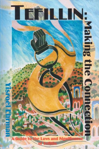 Imagen de archivo de Tefillin: Making the Connection a la venta por Books From California