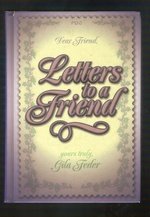 Beispielbild fr Letters to a Friend zum Verkauf von ThriftBooks-Dallas