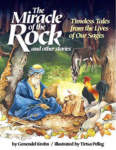 Beispielbild fr Miracle of the Rock and Other Stories: Timeless Tales From The Lives Of Our Sages zum Verkauf von SecondSale