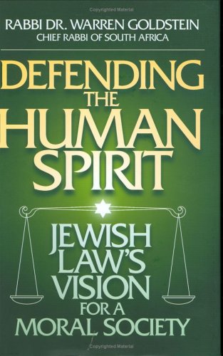 Beispielbild fr Defending the Human Spirit: Jewish Law's Vision for a Moral Society Goldstein, Warren zum Verkauf von online-buch-de