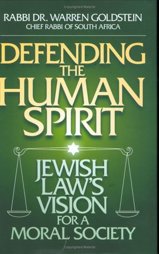 9781583307328: Defending the Human Spirit: Jewish Law's Vision for a Moral Society