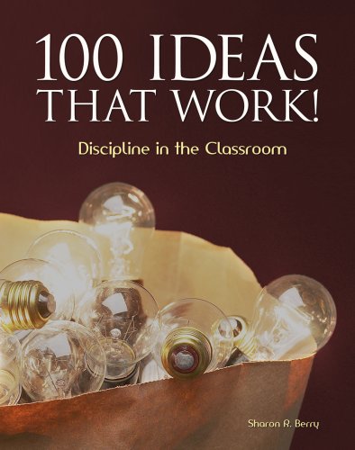 Stock image for 100 Ideas That Work! Discipline in the Classroom for sale by ThriftBooks-Atlanta