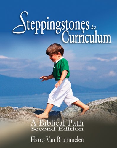 Stock image for Steppingstones to Curriculum : A Biblical Path for sale by Better World Books: West