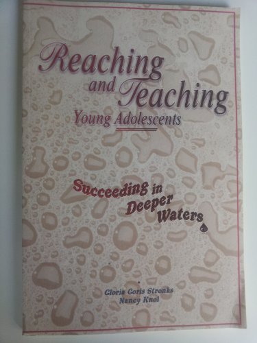 Beispielbild fr Reaching and teaching young adolescents: Succeeding in deeper waters zum Verkauf von Redux Books