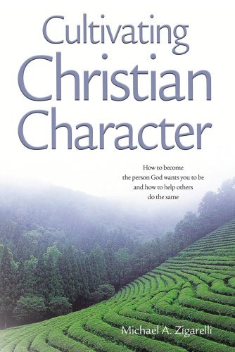 Beispielbild fr Cultivating Christian Character zum Verkauf von Wonder Book