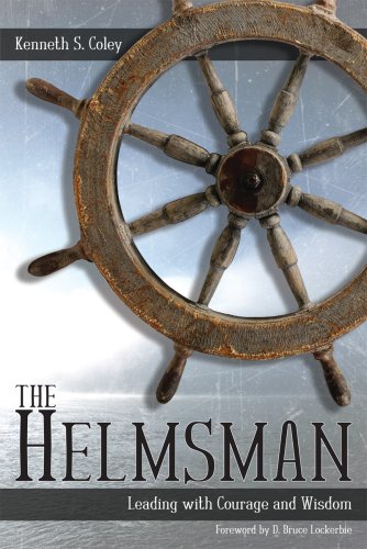 Stock image for The Helmsman: Leading with Courage and Wisdom for sale by Blue Vase Books