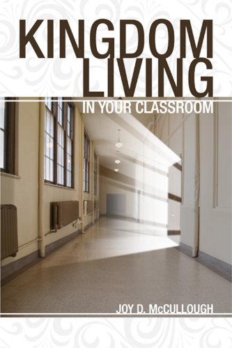 Stock image for Kingdom Living in the Classroom for sale by ThriftBooks-Reno