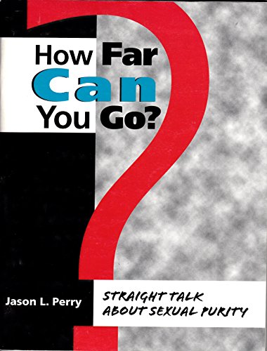 Imagen de archivo de How far can you go?: Straight talk about sexual purity a la venta por ThriftBooks-Dallas