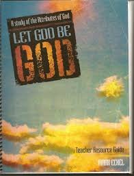 9781583312018: Let God be God: A study in the attributes of God